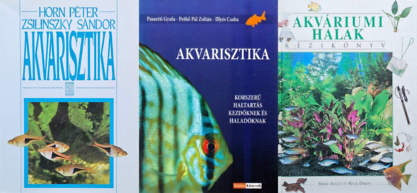 3 db akvarista m: Akvriumi halak - Kziknyv + Akvarisztika - Korszer haltarts kezdknek s haladknak + Akvarisztika