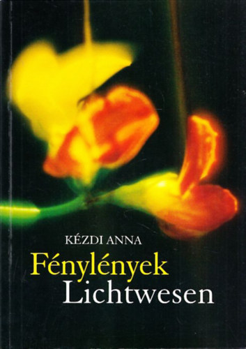 Kzdi Anna - Fnylnyek - Lichtwesen (alrt)
