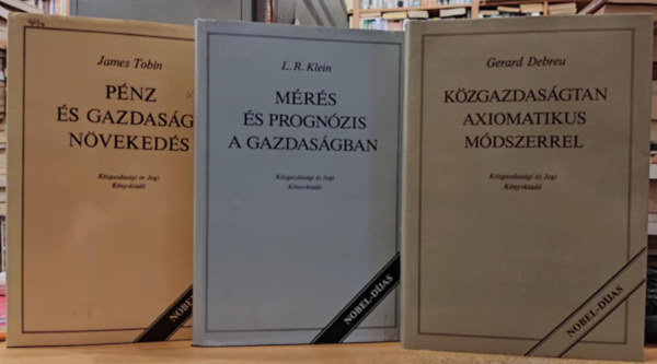 3 db kzgazdasg: Kzgazdasgtan axiomatikus mdszerrel + Mrs s prognzis a gazdasgban + Pnz s gazdasgi nvekeds