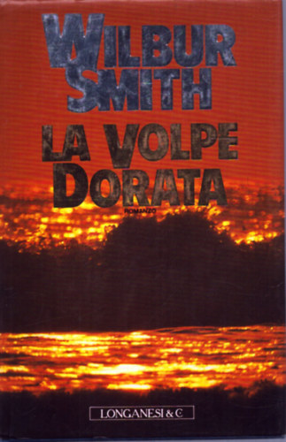 Wilbur Smith - La volpe dorata