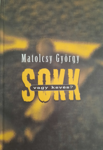 Sokk vagy kevs?