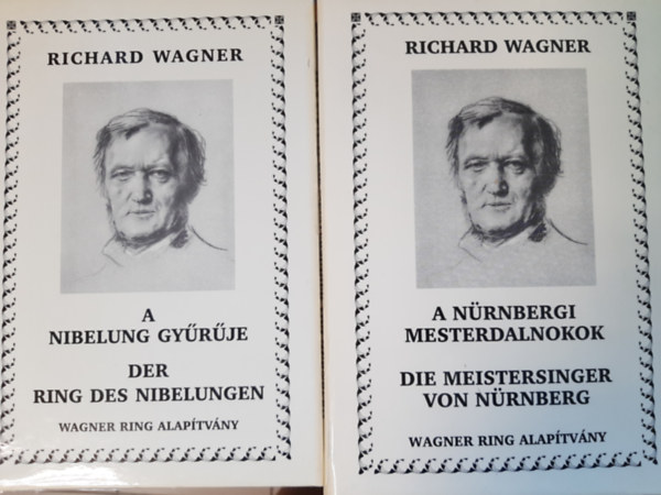 A Nibelung gyrje - Der Ring des Nibelungen + A Nrnbergi mesterdalnokok - Die Meistersinger von Nrnberg (2 ktet) magyar-nmet nyelvek