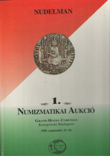 NUDELMAN 1. Numizmatikai aukci 1995.szept. 15-16.