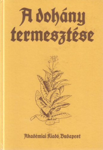 Dr. Borsos J�nos  szerk. - A doh�ny nagy�zemi termeszt�se