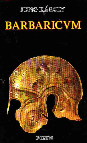 Jung Kroly - Barbaricvm (Fgk s ms versek)