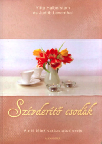 Szvdert csodk - A ni llek varzslatos ereje