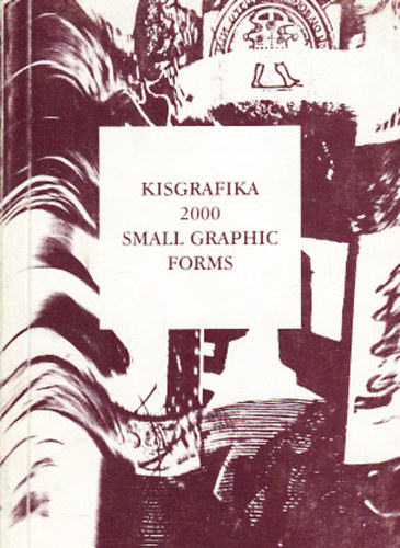 Kisgrafika 2000 (Magyar Grafikusmvszek Szvetsge)