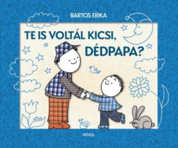 Bartos Erika - Te is voltl kicsi, ddpapa?