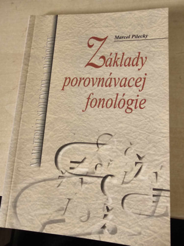 Zklady porovnvacej fonolgie - sszehasonlt fonolgia alapjai szlovk nyelven