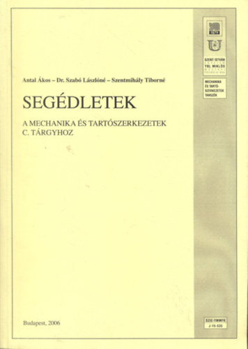 Seg�dletek a mechanika �s tart�szerkezetek c. t�rgyhoz (k�zirat)
