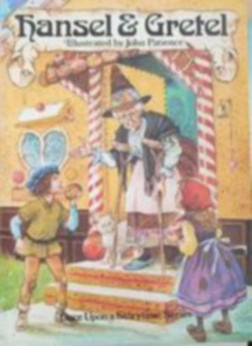 John  Patience (Retold and Illustrated) - Hansel and Gretel