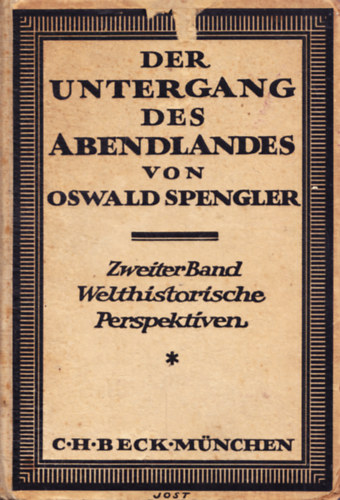 Oswald Spengler - Der Untergang des Abendlandes II
