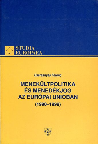 Menekltpolitika s menedkjog az Eurpai Uniban (1990-1999)
