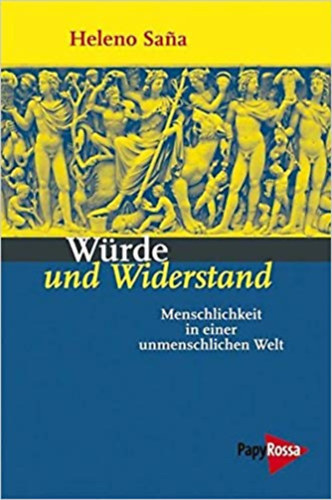 Heleno Sana - Würde und Widerstand