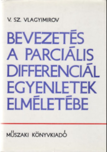 Bevezets a parcilis differencilegyenletek elmletbe