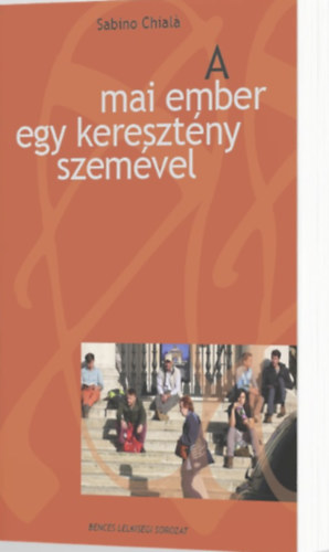 A mai ember egy kereszt�ny szem�vel