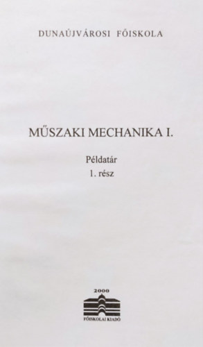 M�szaki mechanika I- P�ldat�r 1. r�sz