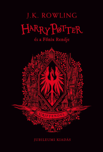 Harry Potter s a Fnix Rendje - Griffendles kiads