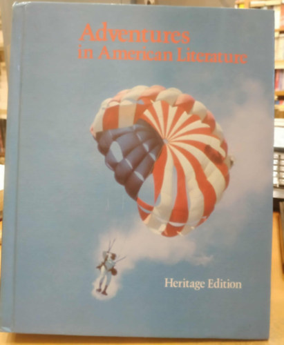Adventures in America Literature - Heritage Edition