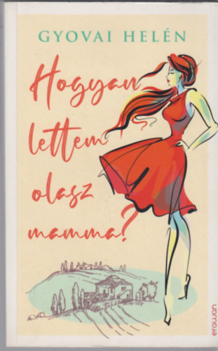 Hogyan lettem olasz mamma?