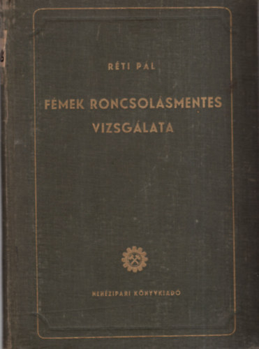 F�mek roncsol�smentes vizsg�lata