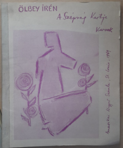 A Sz�ps�g Kertje Versek - Amerikai Magyar Szemle, St. Louis, 1969