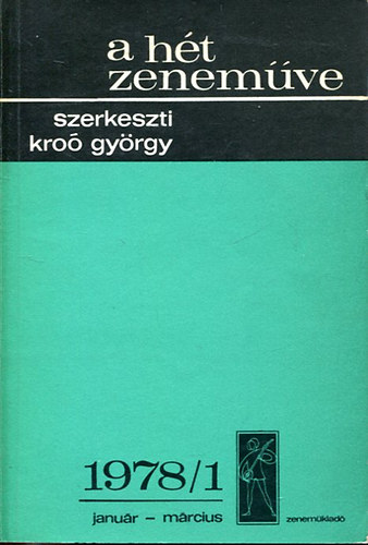 Kro Gyrgy - A ht zenemve: 1978/1 janur-mrcius
