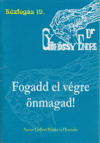 Fogadd el vgre nmagad!