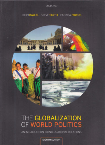 The globalization of world politics - An Introduction to international relations