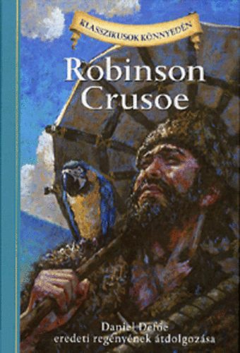 Robinson Crusoe - Klasszikusok knnyedn