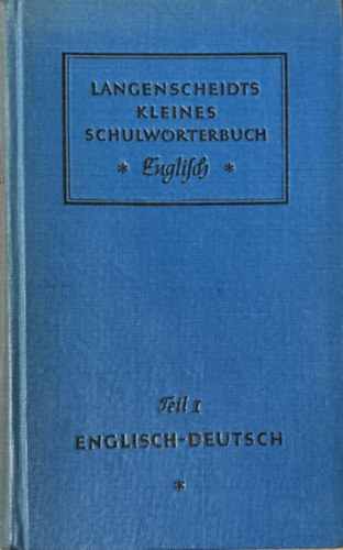 Langenscheidts Kleines Schulwrterbuch English. Teil I-II. (Deutsch-Englisch)