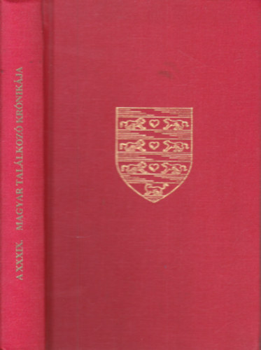 A XXXIX. magyar tallkoz krnikja (Az rpd Akadmia XXXIV. vknyve)