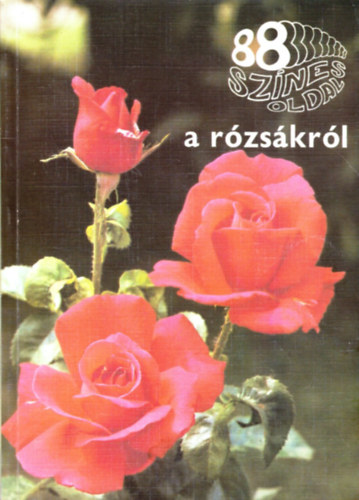 88 sz�nes oldal a r�zs�kr�l
