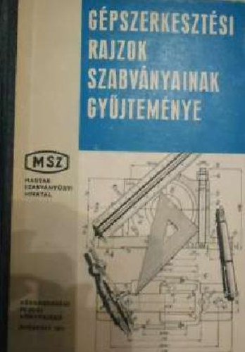M�nyai Tibor  (szerk.) - G�pszerkeszt�si rajzok szabv�nyainak gy�jtem�nye