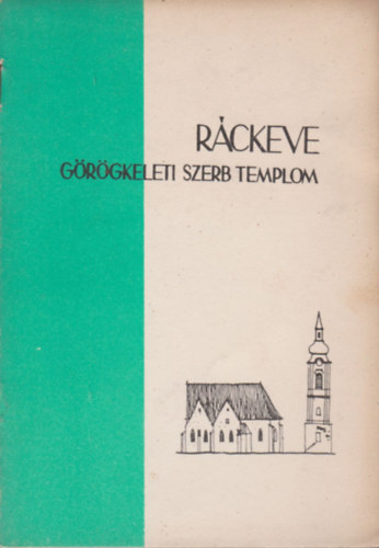 Ger�n� Kr�mer M�rta - R�ckevei g�r�gkeleti szerb templom
