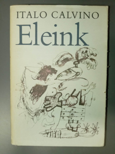 Eleink - H�rom kisreg�ny (A nem l�tez� lovag - A kett�szelt �rgr�f - A fam�sz� b�r�)