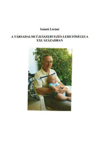 A trsadalmi jjszervezs lehetsgei a XXI. szzadban