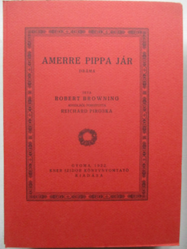 Amerre Pippa j�r (Monumenta Literarum II. sorozat, 12. sz�m)