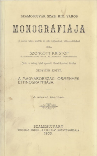 Szamosjvr szab. kir. vros monogrfija IV. (reprint)