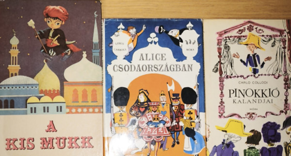 3db klasszikus meseknyv - Wilhelm Hauff-A kis Mukk, Lewis Carroll-Alice Csodaorszgban, Carlo Collodi-Pinokki kalandai