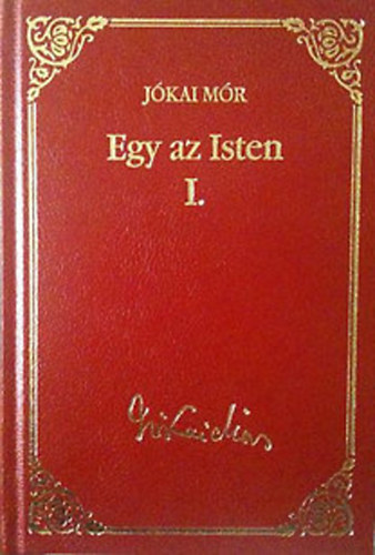 Egy az isten I-II. (Jkai Mr vlogatott mvei) 30-31.