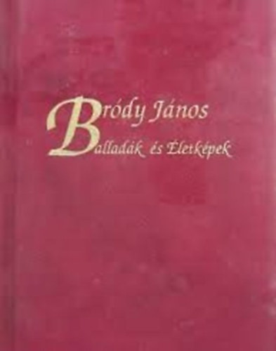 Brdy Jnos - Balladk s letkpek