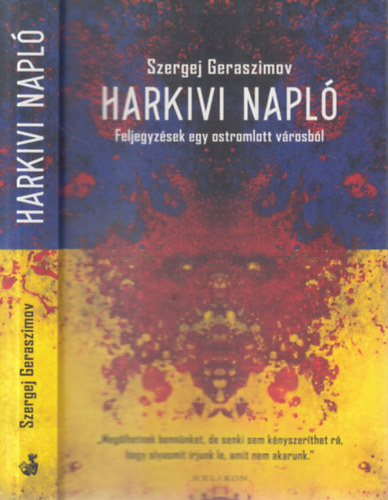Szergej Geraszimov - Harkivi napl (Feljegyzsek egy ostromlott vrosbl)