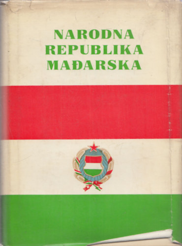 Narodna Republika Madarska (szerb nyelv) (trkpmellklettel)