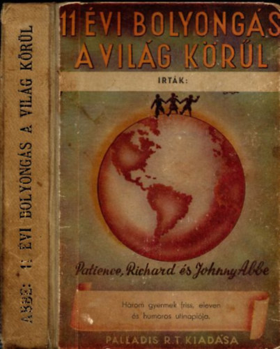11 vi bolyongs a vilg krl (Hrom gyermek friss, eleven s humoros utinaplja)