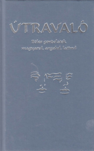 traval - Blcs gondolatok magyarul, angolul, latinul