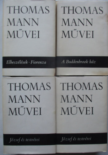 Thomas Mann mvei sorozatbl I-IV. (A buddenbrook hz,  Jzsef s testvrei I-II, Elbeszlsek-Fiorenza)