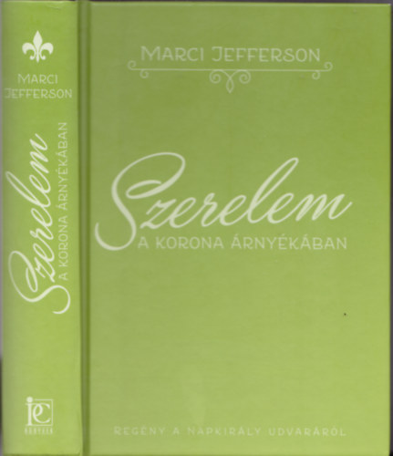 Marci Jefferson - Szerelem a korona �rny�k�ban