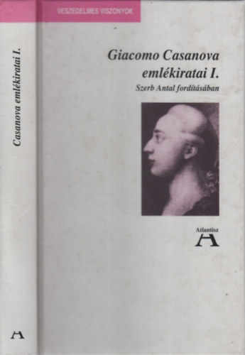 Giacomo Casanova emlkiratai I. (Veszedelmes viszonyok)- Szerb Antal fordtsa