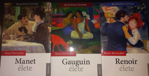 Reg�nyes �letek k�nyvcsomag (3 darab) Manet �lete, Gauguin �lete, Renoir �lete